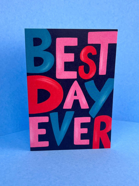 Best Day Ever Card