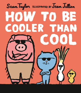 How To Be Cooler than Cool,  Children's Book